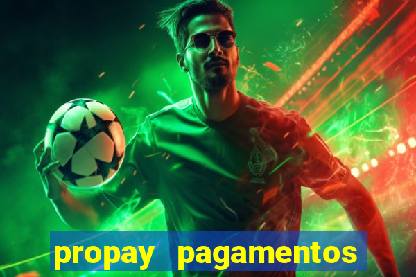 propay pagamentos ltda jogos